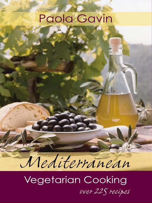 Title details for Mediterranean Vegetarian Cooking by Paola Gavin - Available
